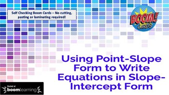 Preview of Boom Cards: Using Point-Slope Form to Write Equations in Slope-Intercept Form