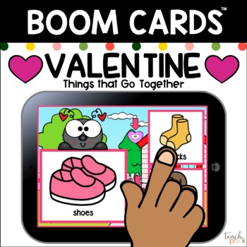 Preview of Boom Cards: Valentine "Things that go Together"