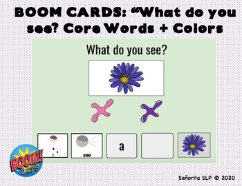 Preview of Boom Cards: "What Do You See?" Core Words + Basic Colors | Speech Teletherapy