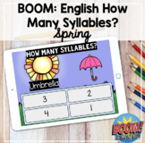Boom Cards: English How Many Syllables? Spring - DISTANCE 