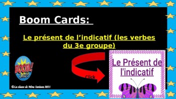 Preview of Boom cards: Le Présent de l'indicatif; Les verbes du 3e groupe