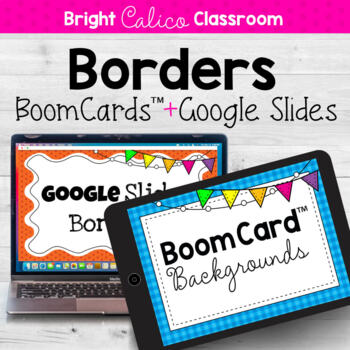 Preview of BoomCard™ and Google Slides Border Backgrounds {Bright Calico Classroom Clipart}