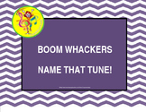 BoomWhackers: Name That Tune (Powerpoint)