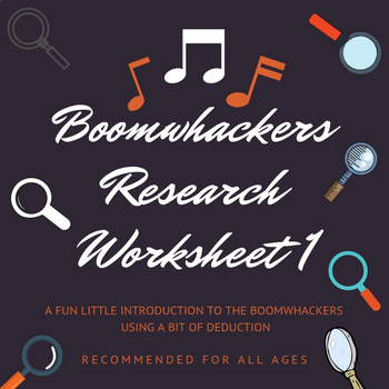 Preview of BoomWhackers Research Sheet 1 - Another Introduction to the BoomWhackers
