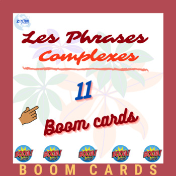 Preview of Boomcards. Ressource Numérique : Les Phrases Complexes. Partie 1