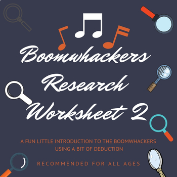 Preview of Boomwhackers Research Worksheet 2