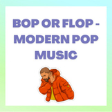 Bop or Flop - Modern Pop
