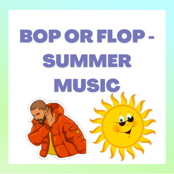 Preview of Bop or Flop - Summer Songs