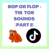 Bop or Flop - Tik Tok Sounds PART 2