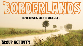 Preview of Borderlands - How Borders Create Conflict