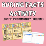 Boring Facts Activity (Low Prep Community Building)