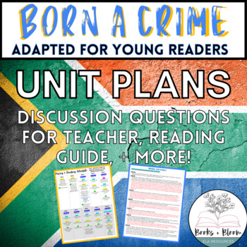 Preview of Born A Crime Adapted for Young Readers Unit Plans & Discussion Questions