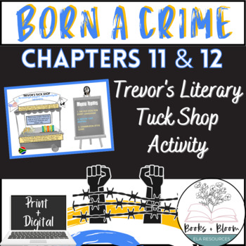 Preview of Born A Crime Chapter 11 & 12 Activity: Literary Tuck Shop Creation