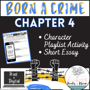 Preview of Born A Crime Chapter 4 Engaging Activity: Character Playlist and Short Essay
