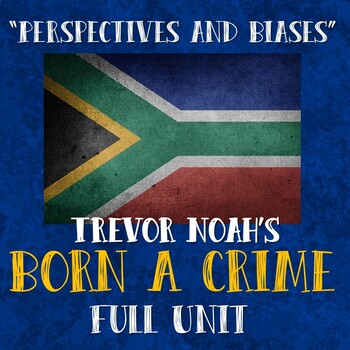 Preview of Born A Crime Full Unit (Trevor Noah) -Virtual, Hybrid, In Person