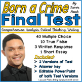 Born a Crime Final Test - Trevor Noah