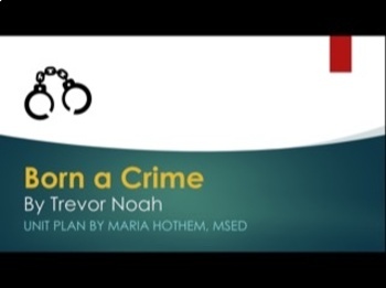 Preview of Born a Crime by Trevor Noah Unit Plan