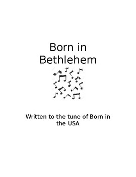 Preview of Born in Bethlehem written to the tune of Born in the USA