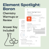 Boron! Element Spotlight Chemistry Bellringer Warm Up