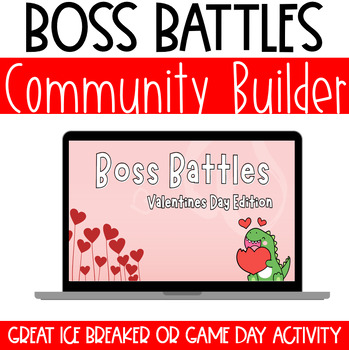 Preview of Boss Battles Valentine Theme: Community Builder | Ice Breaker | Party Game