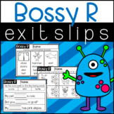 Bossy R: AR, ER, IR, OR, and UR Exit Slips R Controlled Vo