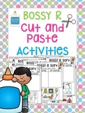 Bossy R Cut and Paste Activities