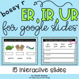 Bossy R: ER, IR, UR for Google Slides™