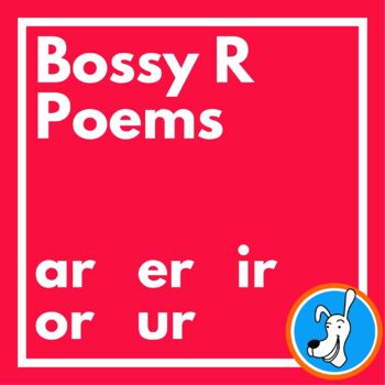 Preview of Bossy R Poems: ar, er, ir, or, ur