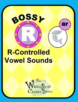 Preview of Bossy R (R-Controlled Vowel Sound /ar/) Original Poems and Worksheets