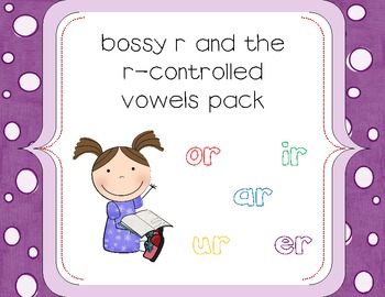 Preview of Bossy R and the R-Controlled Vowels