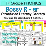 Bossy R -ar  1st Grade  Structured Phonics Centers RF.1.3.