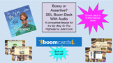 Bossy or Assertive SEL Boom Deck-With Audio