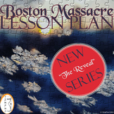 Boston Massacre - American Revolution - Lesson Plan