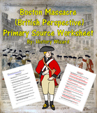 Boston Massacre (British Perspective) Primary Source Worksheet