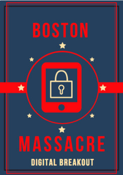 Preview of Distance Learning: Boston Massacre Digital Breakout / Escape Room