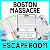 Boston Massacre ESCAPE ROOM:  Causes of the Revolutionary 