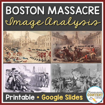 Preview of Boston Massacre Image Analysis (Primary & Secondary Sources) + Google Slides