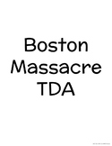 Boston Massacre TDA (Text Dependent Analaysis)