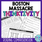 Boston Massacre Thinktivity™ Reading Comprehension - Ameri