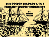 Boston Tea Party American Revolution Primary Source Worksheet