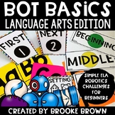 Bot Basics: LANGUAGE ARTS Edition {Robotics for Beginners}