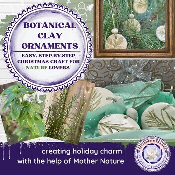 Preview of Botanical Clay Ornaments: Easy, Step-by-Step Christmas Craft for Nature Lovers