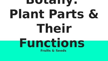 Preview of Botany: Fruits & Seeds Lecture