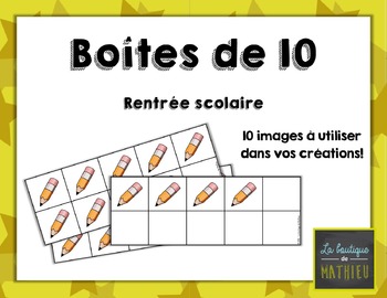 Preview of Boîtes de 10 de la rentrée scolaire! [Back to school] [10]