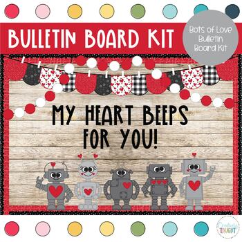 Preview of Bots of Love- Cute Robots - February Bulletin Board - Valentines Bulletin Board