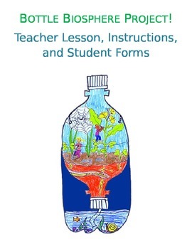 Preview of Bottle Biosphere / Bottle Biome Lesson, Instructions, and Student Packet