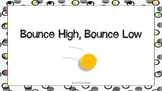 Bounce High, Bounce Low