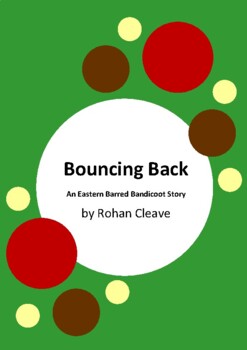 Preview of Bouncing Back - An Eastern Barred Bandicoot Story by Rohan Cleave - 8 Worksheets