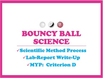 Preview of Scientific Method Lab Report Write-up Using Bouncy Balls (with MYP Criterion D)