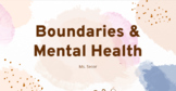 Boundaries & Mental Health | SEL PowerPoint